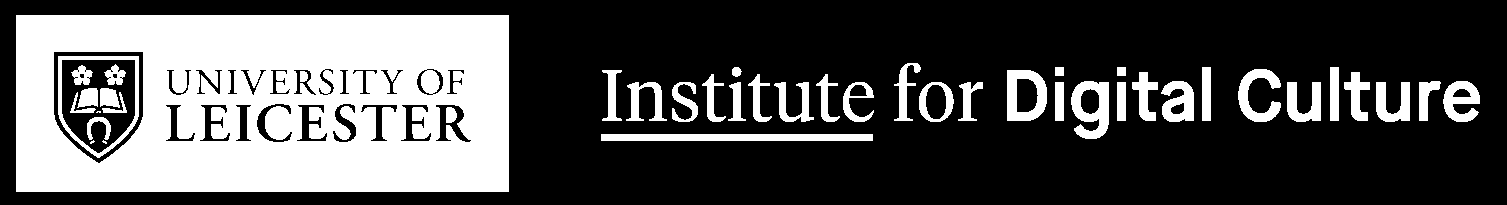University of Leicester — Institute for Digital Culture